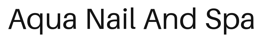 Aqua Nail And Spa